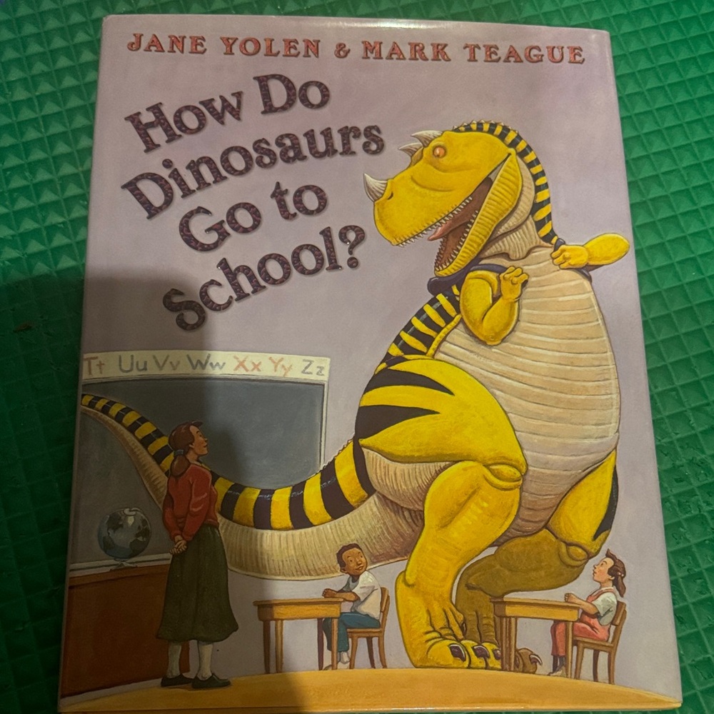 How Do Dinosaurs Go to School? Book